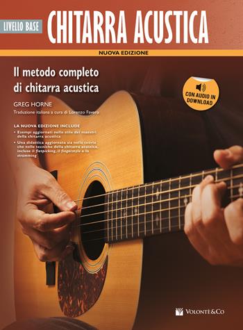 Chitarra acustica. Livello base. Metodo. Con File audio per il download - Greg Horne - Libro Volontè & Co 2023, Didattica musicale | Libraccio.it