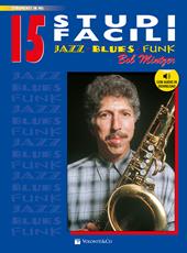 15 studi facili. Jazz, blues, funk. Versione in mi bemolle. Con audio in download