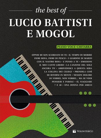 The best of Lucio Battisti e Mogol. Piano-voce-chitarra - Lucio Battisti, Mogol - Libro Volontè & Co 2024, Musica-Repertorio | Libraccio.it