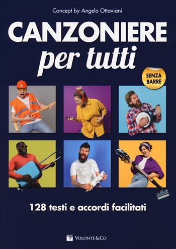 Canzoniere per tutti. 128 testi e accordi facilitati  - Libro Volontè & Co 2024, Musica-Repertorio | Libraccio.it