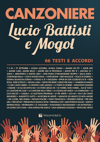 Canzoniere Lucio Battisti e Mogol. 66 testi e accordi - Lucio Battisti, Mogol - Libro Volontè & Co 2025 | Libraccio.it