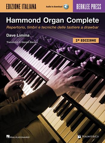Hammond organ complete. Repertorio, timbri e tecniche delle tastiere a drawbar - Dave Limina - Libro Volontè & Co 2026, Didattica musicale | Libraccio.it