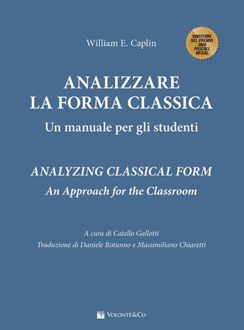 Analizzare la forma classica. Un manuale per gli studenti - William E. Caplin - Libro Volontè & Co 2025, Trattati storici e manuali di analisi e teoria | Libraccio.it