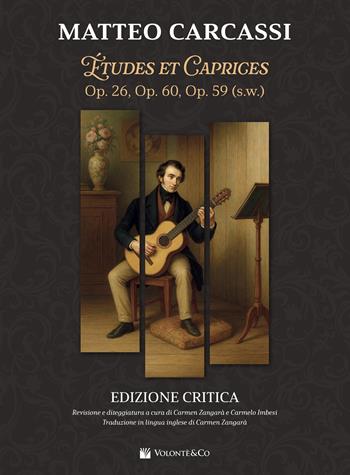 Matteo Carcassi. Études e caprices. Op. 26, op. 60, op. 59 (S. W.). Ediz. italiana e inglese  - Libro Volontè & Co 2025, Didattica musicale | Libraccio.it