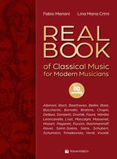 Real book of classical music for modern musicians. Ediz. italiana e inglese