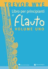 Libro per principianti di flauto. Metodo. Vol. 1