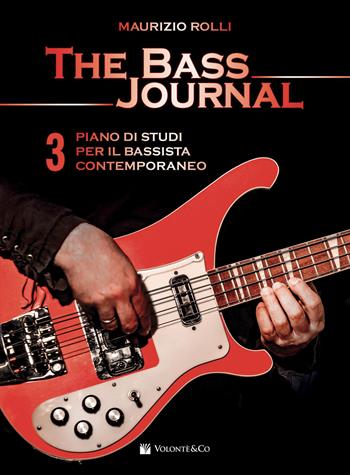 The bass journal. Un piano di studi per il bassista contemporaneo. Vol. 3 - Maurizio Rolli - Libro Volontè & Co 2026, Didattica musicale | Libraccio.it