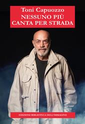 Nessuno più canta per strada