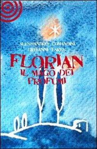 Florian - Alessandro Comandini, Giovanni Fares - Libro Cult Editore 2011, Graffiti | Libraccio.it