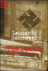 Tusitala - Leonardo Sacchetti - Libro Cult Editore 2011, Graffiti | Libraccio.it