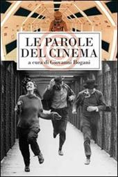 Le parole del cinema. Le più belle frasi dei film di tutti i tempi