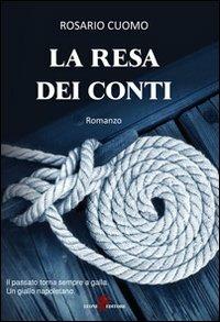 La resa dei conti - Rosario Cuomo - Libro Leone 2011 | Libraccio.it