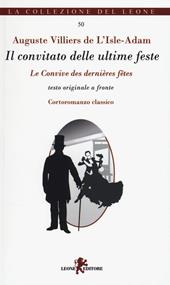 Il convitato delle ultime feste. Testo francese a fronte