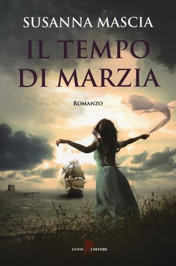 Il tempo di Marzia - Susanna Mascia - Libro Leone 2014, Orme | Libraccio.it