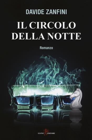 Il circolo della notte - Davide Zanfini - Libro Leone 2014, Sàtura | Libraccio.it