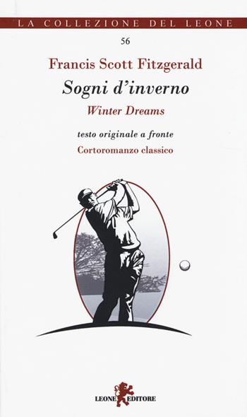 Sogni d'inverno-Winter dreams. Testo inglese a fronte - Francis Scott Fitzgerald - Libro Leone 2014, I leoncini | Libraccio.it