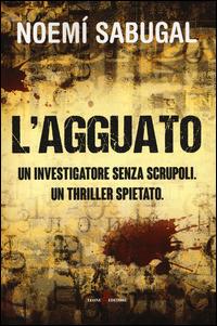 L'agguato - Noemí Sabugal - Libro Leone 2014, Mistéria | Libraccio.it