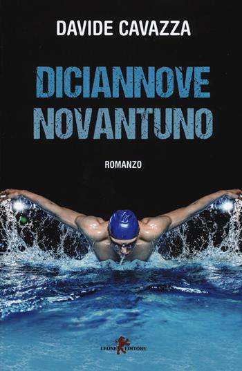Diciannove novantuno - Davide Cavazza - Libro Leone 2015, Sàtura | Libraccio.it