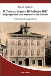 Il trattato di pace 10 febbraio 1947 nei programmi e nei testi scolastici di storia