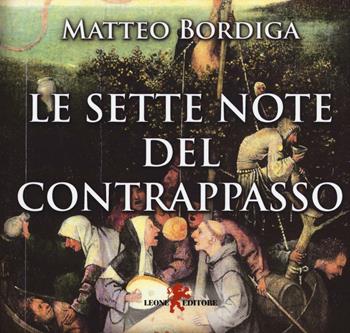 Le sette note del contrappasso. Con CD Audio - Matteo Bordiga - Libro Leone 2016 | Libraccio.it
