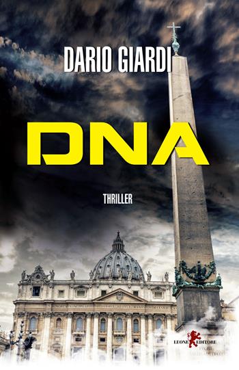 DNA - Dario Giardi - Libro Leone 2015, Mistéria | Libraccio.it