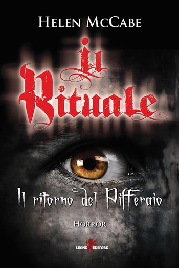 Il rituale. Il ritorno del Pifferaio - Helen McCabe - Libro Leone 2015, Mistéria | Libraccio.it