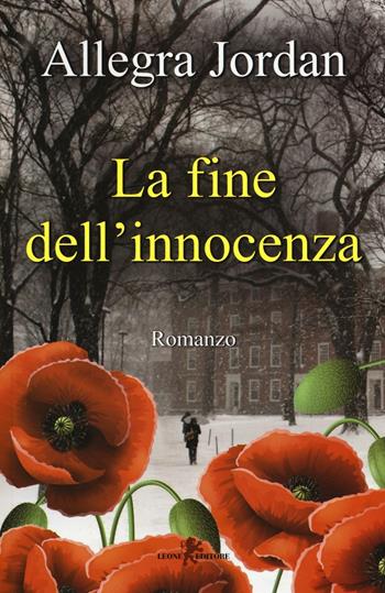 La fine dell'innocenza - Allegra Jordan - Libro Leone 2016, Orme | Libraccio.it