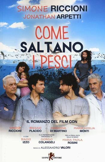 Come saltano i pesci - Simone Riccioni, Jonathan Arpetti - Libro Leone 2016, Sàtura | Libraccio.it