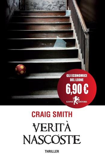 Verità nascoste - Craig Smith - Libro Leone 2016, Il leone bianco | Libraccio.it