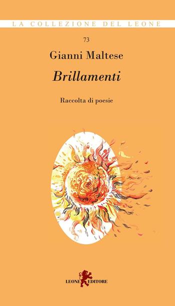 Brillamenti - Gianni Maltese - Libro Leone 2016 | Libraccio.it