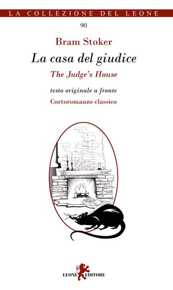 La casa del giudice-The judge's house. Ediz. bilingue - Bram Stoker - Libro Leone 2017, I leoncini | Libraccio.it