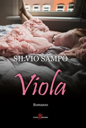 Viola - Silvio Sampò - Libro Leone 2017, Sàtura | Libraccio.it