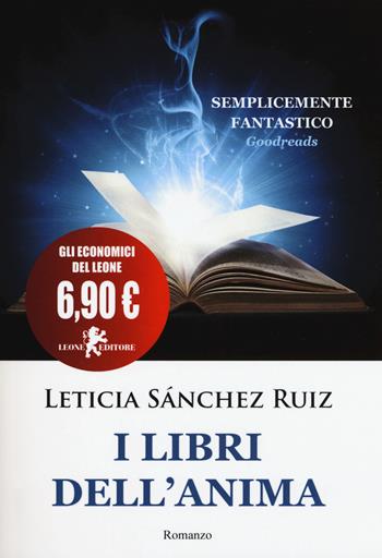 I libri dell'anima - Leticia Sánchez Ruiz - Libro Leone 2017, Il leone bianco | Libraccio.it