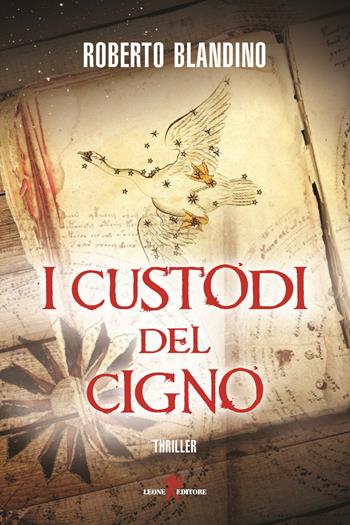 I custodi del cigno - Roberto Blandino - Libro Leone 2018, Sàtura | Libraccio.it