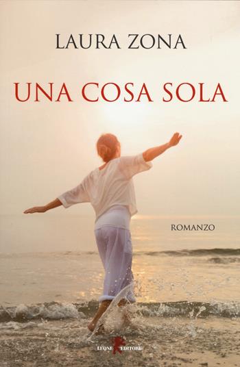 Una cosa sola - Laura Zona - Libro Leone 2019, Sàtura | Libraccio.it