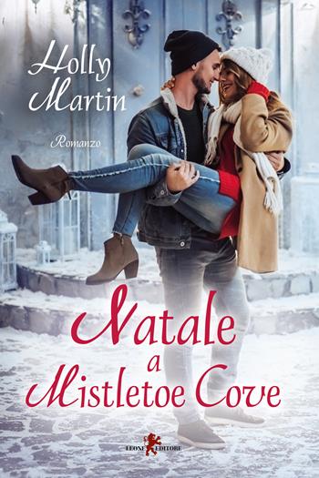 Natale a Mistletoe Cove - Holly Martin - Libro Leone 2019, Sàtura | Libraccio.it