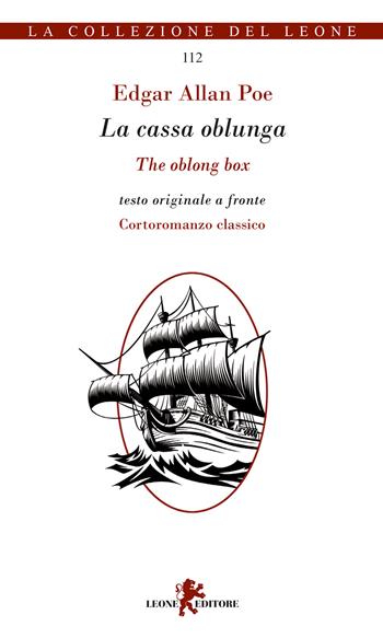 La cassa oblunga-The Oblong Box. Ediz. bilingue - Edgar Allan Poe - Libro Leone 2020, I leoncini | Libraccio.it