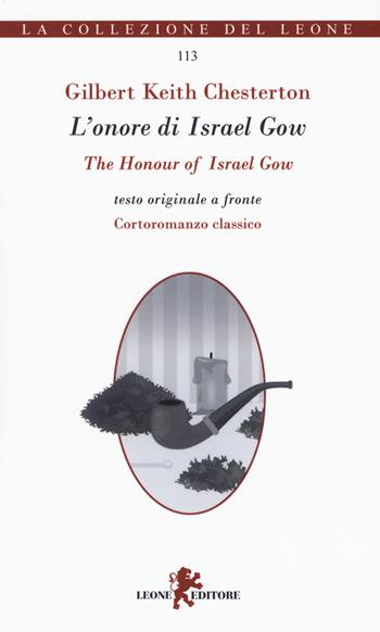 L'onore di Israel Grow-The honour of Israel Grow - Gilbert Keith Chesterton - Libro Leone 2020, La collezione del leone | Libraccio.it