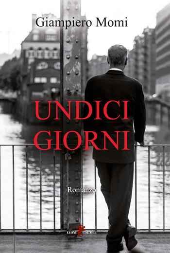 Undici giorni - Giampiero Momi - Libro Leone 2020, Sàtura | Libraccio.it