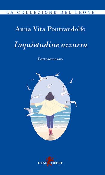 Inquietudine azzurra - Anna Vita Pontrandolfo - Libro Leone 2020, Sàtura | Libraccio.it