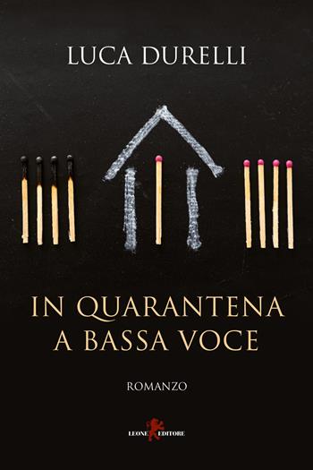 In quarantena a bassa voce - Luca Durelli - Libro Leone 2021, Sàtura | Libraccio.it