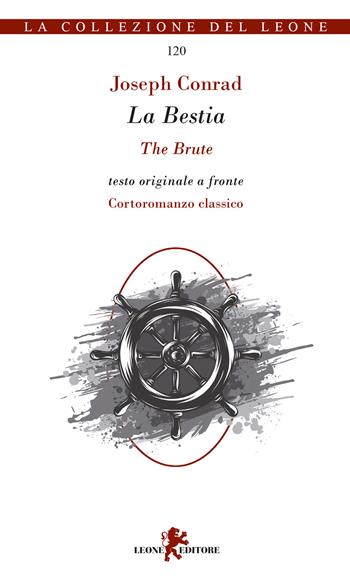 La bestia. Cortoromanzo classico. Testo inglese a fronte - Joseph Conrad - Libro Leone 2020, Gemme | Libraccio.it