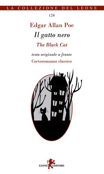 Il gatto nero-The black cat. Testo inglese a fronte - Edgar Allan Poe - Libro Leone 2021, Gemme | Libraccio.it