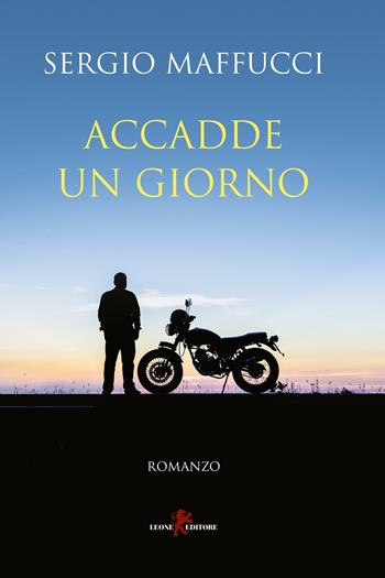 Accadde un giorno - Sergio Maffucci - Libro Leone 2021, Sàtura | Libraccio.it