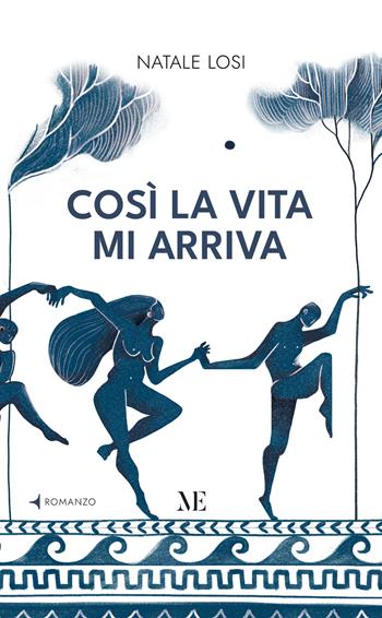 Così la vita mi arriva - Natale Losi - Libro Maschietto Editore 2025 | Libraccio.it