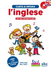 Canta e impara l'inglese. Con CD Audio