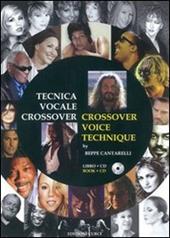 Tecnica vocale crossover. Ediz. italiana e inglese. Con CD Audio