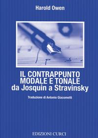 Il contrappunto modale e tonale da Josquin a Stravinsky - Harold Owen - Libro Curci 2012 | Libraccio.it