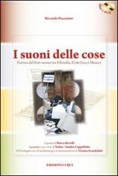 I suoni delle cose. Poetica del foto-suono tra filosofia, e(ste)tica e musica. Con DVD