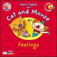 Cat and mouse. Feelings. Con CD Audio - Stephane Husar, Loïc Méhée - Libro Curci 2013, Curci young | Libraccio.it